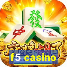 f5 casino